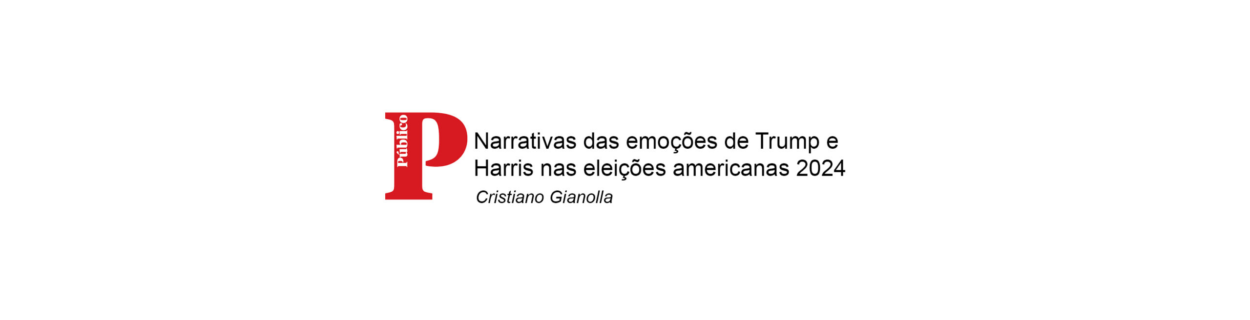 Narrativas das emoções de Trump e Harris nas eleições americanas 2024